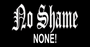 No Shame None!